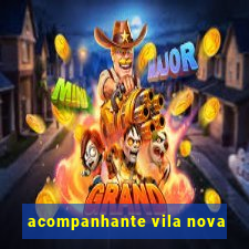 acompanhante vila nova